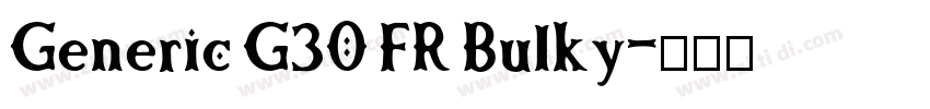 Generic G30 FR Bulky字体转换